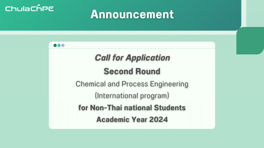 (Second Round) Bachelor of Engineering Program in Chemical and Process